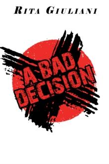 A Bad Decision