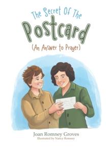 The Secret of the Postcard : (An Answer to Prayer)