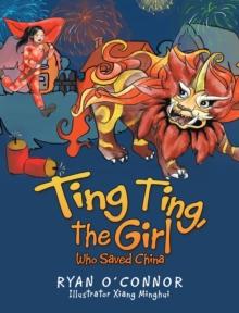 Ting Ting, the Girl Who Saved China