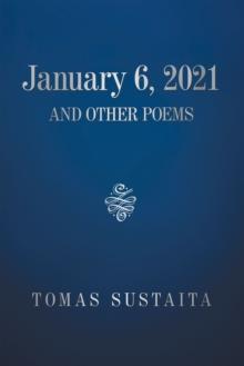 January 6, 2021 and Other Poems