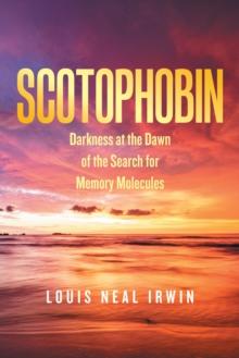 Scotophobin : Darkness at the Dawn of the Search for Memory Molecules