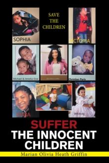 Suffer the Innocent Children : Save the Children