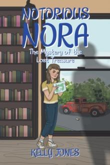 Notorious Nora : The Mystery of the Lost Treasure