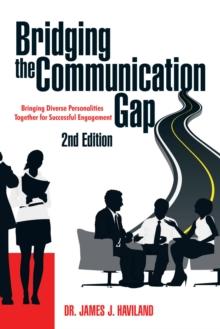 Bridging the Communication Gap : Bringing Diverse Personalities Together for Successful Engagement