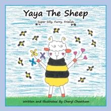 Yaya the Sheep : Super Silly, Furry, Friends