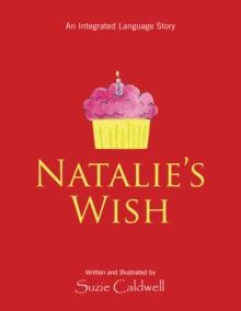 Natalie's Wish : An Integrated Language Story