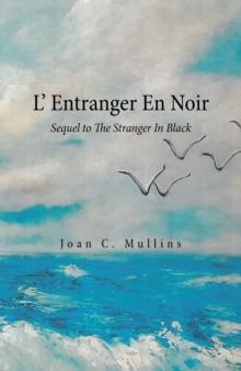 L' Entranger En Noir : Sequel to the Stranger in Black