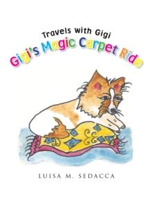 Gigi's Magic Carpet Ride : Travels with Gigi