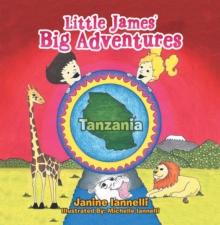 Little James' Big Adventures : Tanzania