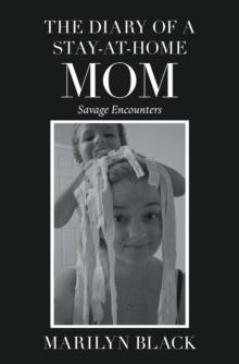 The Diary of a Stay-At-Home Mom : Savage Encounters