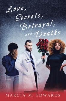 Love, Secrets, Betrayal, and Deaths