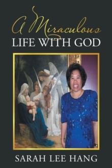 A Miraculous Life with God