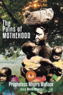 The Pains of Motherhood : Praying Against the Curse of  Pains & Barrenness