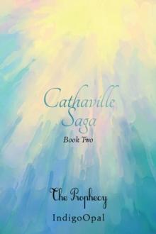 Cathaville Saga Book Two : The Prophecy