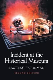 Incident at the Historical Museum : Second Edition