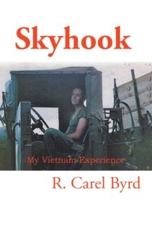 Skyhook : My Vietnam Experience