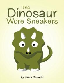 The Dinosaur Wore Sneakers