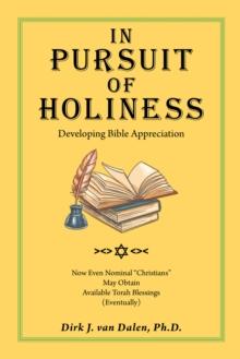 In Pursuit of Holiness : Developing Bible Appreciation