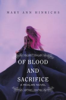 Of Blood and Sacrifice : A Realms Novel