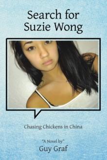 Search for Suzie Wong : Chasing Chickens in China