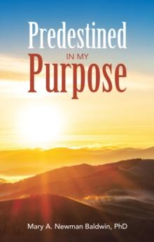 Predestined in My Purpose