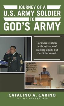 Journey of a U.S. Army Soldier to God's Army