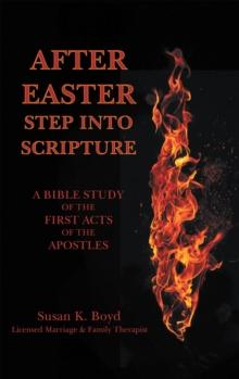 After Easter : Step into Scripture a Bible Study of the First Acts of the Apostles