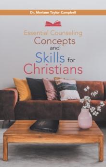 Essential Counseling Concepts and Skills for Christians