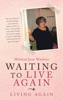 Waiting to Live Again : Living Again