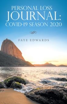 Personal Loss Journal: Covid-19 Season 2020