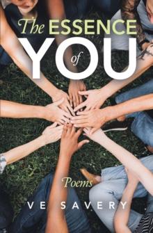 The Essence of You : Poems