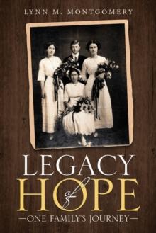 Legacy of Hope : One Family's Journey