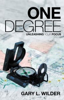 One Degree : Unleashing Your Focus