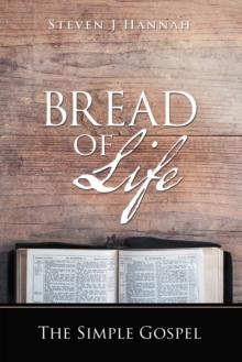 Bread of Life : The Simple Gospel