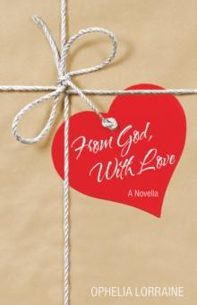 From God, with Love : A Novella