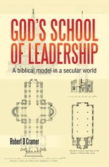 God's School of Leadership : A Biblical Model in a Secular World