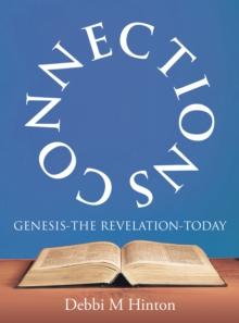 Connections : Genesis-The Revelation-Today