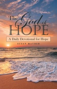 The God of Hope : A Daily Devotional for Hope