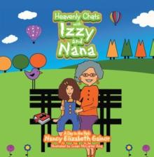 Heavenly Chats with Izzy and Nana : A Day in the Park