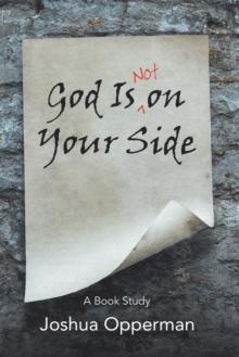 God Is Not on Your Side : A Book Study