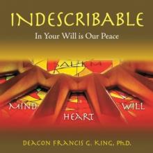 Indescribable : In Your Will Is Our Peace