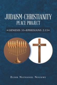 Judaism-Christianity Peace Project : Genesis 33-Ephesians 2:15