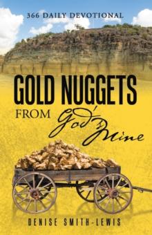 Gold Nuggets from God's Mine : 366 Daily Devotional