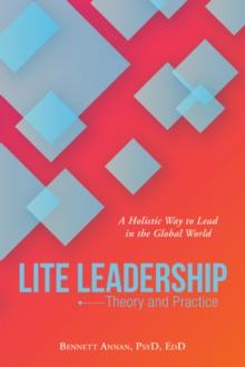 Lite Leadership : Theory and Practice