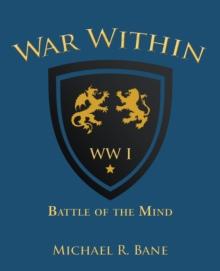 War Within : Ww I: Battle of the Mind