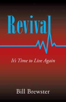 Revival : It's Time to Live Again