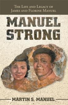 Manuel Strong : The Life and Legacy of James and Florine Manuel