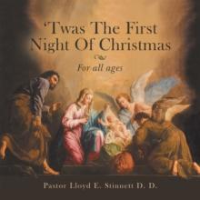 'Twas the First Night of Christmas : For All Ages