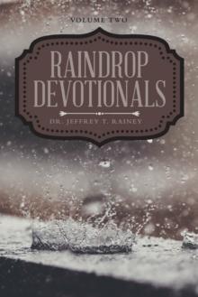 Raindrop Devotionals : Volume Two