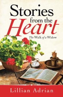 Stories from the Heart : The Walk of a Widow